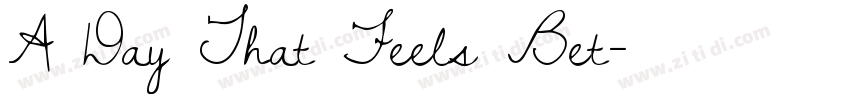 A Day That Feels Bet字体转换